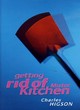 Image for Getting rid of Mister Kitchen