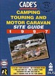 Image for Cade&#39;s camping, touring and motor caravan site guide 1997