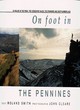 Image for On foot in the Pennines  : 38 walks in the Peak, the Yorkshire Dales, the North and South Pennines and Northumberland