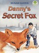 Image for Danny&#39;s Secret Fox