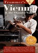 Image for Frommer&#39;s City Guides: Vienna and the Danube Valley