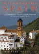 Image for Discovering Spain  : a comprehensive traveller&#39;s guide featuring the National Parador Hotels