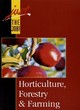 Image for Just the Job!: Horticulture, Forestry &amp; Farming