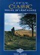 Image for Fifty classic walks in Lancashire