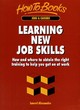 Image for Learning new job skills  : how and where to obtain the right training to help you get on at work