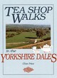Image for Tea shop walks in the Yorkshire Dales