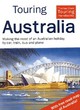 Image for Touring Australia  : making the most of an Australian holiday by car, train, bus and plane