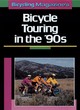 Image for Bicycling Magazine&#39;s bicycle touring in the &#39;90s