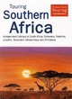 Image for Touring Southern Africa  : independent holidays in South Africa, Botswana, Namibia Lesotho, Swaziland, Mozambique and Zimbabwe