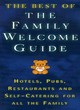 Image for The best of the family welcome guide  : hotels, pubs, restaurants and self-catering for all the family