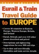 Image for Eurail and Train Travel Guide to Europe