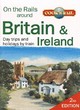Image for On the rails around Britain and Ireland  : day trips and holidays by train