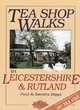 Image for Tea shop walks in Leicestershire &amp; Rutland