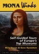 Image for Mona winks  : self-guided tours of Europe&#39;s top museums