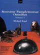 Image for Monsieur Pamplemousse omnibus : v.1 : &quot;Monsieur Pamplemousse&quot;, &quot;Monsieur Pamplemousse and the Secret Mission&quot;, &quot;Monsieur Pamplemouss