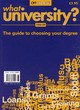 Image for What university 1998-99  : the guide to choosing your degree