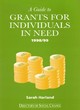 Image for A guide to grants for individuals in need, 1998/99