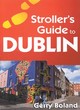 Image for Stroller&#39;s Guide to Dublin