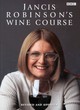 Image for Jancis Robinson&#39;s wine course