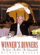 Image for Winner&#39;s dinners  : the good, the bad and the unspeakable