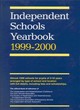 Image for Independent schools yearbook 1999-2000  : boys&#39; schools, girls&#39; schools, co-educational schools &amp; preparatory schools