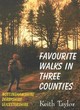 Image for Favourite Walks in Three Counties