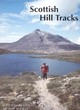 Image for Scottish hill tracks  : a guide to hill paths, old roads and rights of way