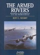 Image for The armed rovers  : Beauforts &amp; Beaufighters over the Mediterranean