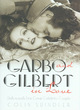 Image for Garbo and Gilbert In Love