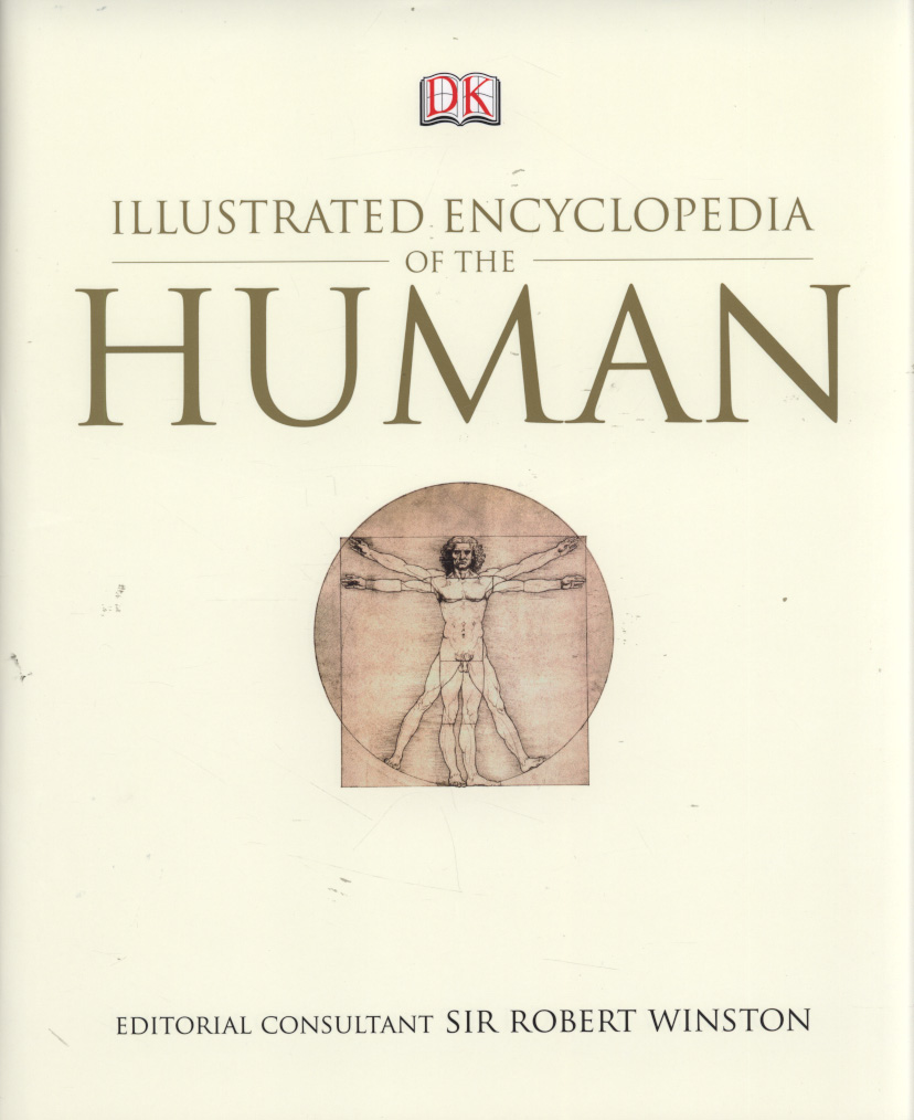 DK illustrated encyclopedia of the human by Winston, Robert ...