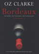 Image for Bordeaux  : the wines, the vineyards, the winemakers