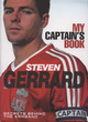 Image for Steven Gerrard - My Captain&#39;s Book Secrets Behind the Armband