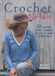 Image for Crochet in no time  : 50 scarves, wraps, jumpers &amp; more to make on the move