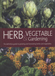 Image for Herb &amp; vegetable gardening  : the definitive guide to growing and harvesting herbs and vegetables.