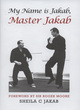 Image for My name is Jakab, Master Jakab