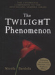 Image for The Twilight phenomenon  : the unofficial companion to the bestselling vampire series