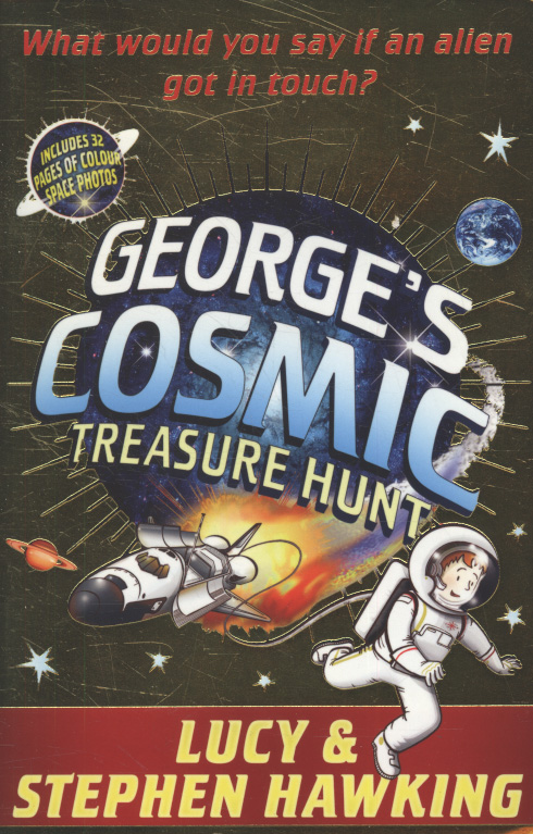 George s Cosmic Treasure Hunt By Hawking Lucy 9780552559614 Browns 