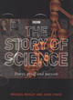 Image for The Story of Science: Power, Proof, Passion