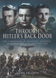 Image for Through Hitler&#39;s back door  : SOE operations in Hungary, Slovakia, Romania and Bulgaria, 1939-1945