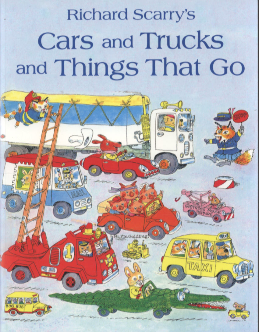 Richard Scarry's cars and trucks and things that go by Scarry, Richard