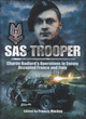 Image for SAS trooper  : Charlie Radford&#39;s operations in enemy occupied France and Italy