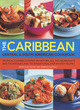 Image for The Caribbean, Central and South American cookbook  : tropical cuisines steeped in history