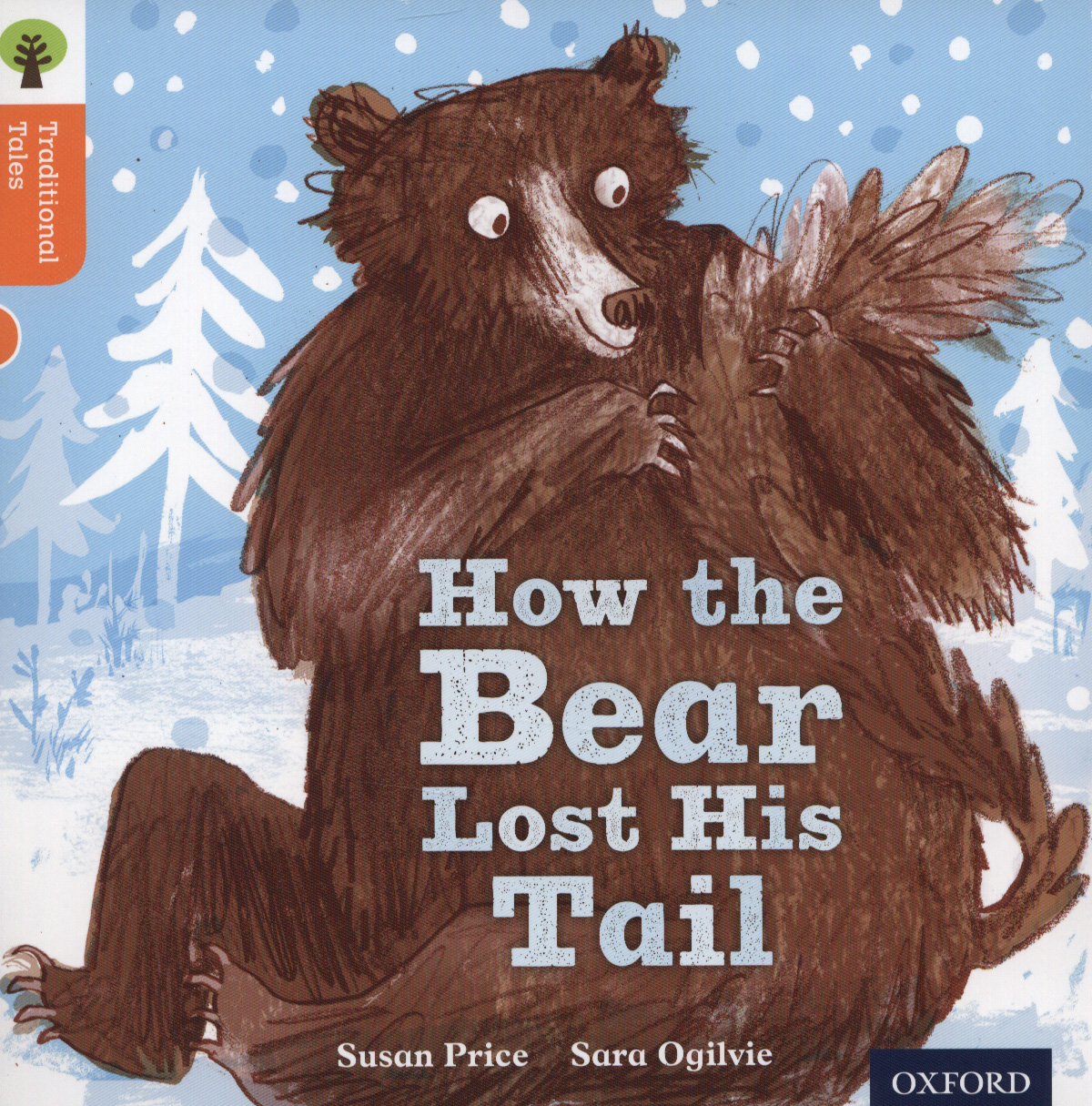 Oxford Reading Tree Traditional Tales: Level 6: The Bear Lost Its Tail ...