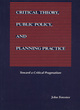 Image for Critical theory, public policy, and planning practice  : toward a critical pragmatism