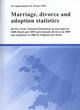Image for Marriage, divorce and adoption statistics  : review of the National Statistician on marriages in 2008 (final) and 2009 (provisional), divorces in 2009 and adoptions in 2009 in England and Wales