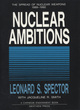 Image for Nuclear ambitions  : the spread of nuclear weapons, 1989-1990