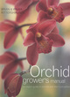 Image for The orchid grower&#39;s manual  : an expert guide to orchids and their cultivation