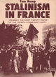 Image for Stalinism in FranceVolume 1,: The first twenty years of the French Communist Party : v. 1 : The First Twenty Years of the French Communist Party