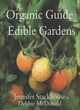Image for The organic guide to edible gardens