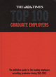 Image for The Times top 100 graduate employers  : the definitive guide to the leading employers recruiting graduates during 2011-2012